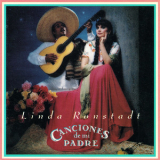 Linda Ronstadt - Canciones De Mi Padre (Asylum 9 60765-2) '1987