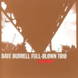 Dave Burrell Full-blown Trio - Expansion '2004