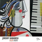 Jeremy Hababou - Run Away '2016