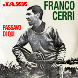Franco Cerri - Passavo Di Qui '2012