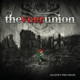 The Veer Union - Against The Grain '209