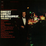 Robert Goulet - On Broadway, Vol. 2 '2016