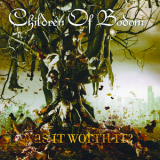 Children Of Bodom - Was It Worth It '2011