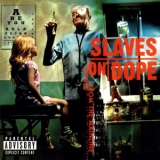 Slaves On Dope - Inches From The Mainline '2000