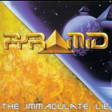 Pyramid - The Immaculate Lie '2000