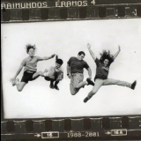 Raimundos - Eramos 4 '2001