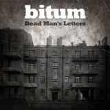 Bitum - Dead Man's Letters '2016