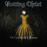 Rotting Christ - Der Perfekte Traum [EP][Century Media, 77247-3] '1998