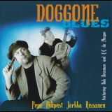 Pepe Ahlqvist & Jarkka Rissanen - Doggone Blues '1998