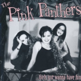 The Pink Panthers - ...Girls Just Wanna Have Fun '2002