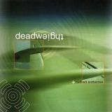 Deadweight - Half-wit Anthems '2002