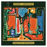 Denny Gerrard - Sinister Morning '1970