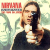 Nirvana - Outcesticide III - The Final Solution '2003