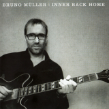 Bruno Muller - Inner Back Home '2016