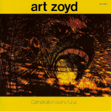 Art Zoyd - Génération Sans Futur '1980