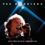 Van Morrison - ..It's Too Late To Stop Now...Volumes II, III, IV & DVD '2016