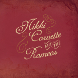 Nikki Corvette & The Romeos - Nikki Corvette And The Romeos [7'' vinyl 16-44] '2012