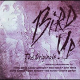Charlie Parker & Miles Davis - Bird Up-the Originals '2003