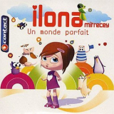 Ilona Mitrecey - Un Monde Parfait '2005