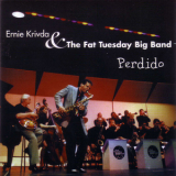 Ernie Krivda & The Fat Tuesday Big Band - Perdido '1997