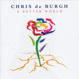 Chris De Burgh - A Better World '2016