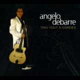 Angelo Debarre - Trio Tout A Cordes '2008
