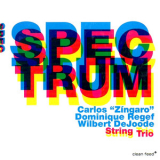 Carlos Zingaro, Dominique Regef, Wilbert Dejoode - Spectrum String Trio '2008