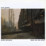 Chris Gestrin (andre Lachance, Dylan Van Der Schyff) - Trio '2000