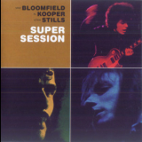 Mike Bloomfield, Al Kooper, Steve Stills - Super Session '1968