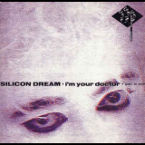 Silicon Dream - I'm Your Doctor '1990