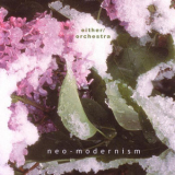 Either-orchestra - Neo-modernism '2003