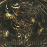 Visceral Bleeding - Transcend into Ferocity [Willowtip Rec., WT-076, United States] '2004