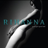 Rihanna - Good Girl Gone Bad '2007