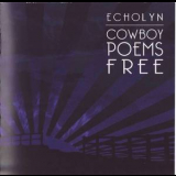 Echolyn - Cowboy Poems Free (2008 remastered, self-released) '2000