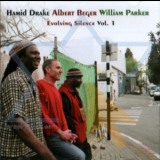 Hamid Drake, Albert Beger, William Parker - Evolving Silence Vol. 1 '2005