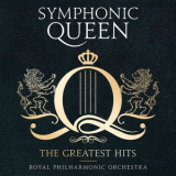 The Royal Philharmonic Orchestra - Symphonic Queen (The Greatest Hits) '2016