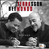 Jacky Terrasson & Stephane Belmondo - Mother '2016