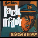 Brother Jack Mcduff - Bringin' It Home '1999