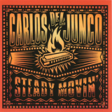 Carlos Del Junco - Steady Movin' '2008