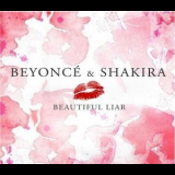 Beyonce & Shakira - Beautiful Liar '2007