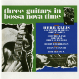 Herb Ellis - Three Guitars In Bossa Nova Time '1963