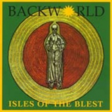 Backworld - Isles Of The Blest '1998