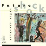 Future Shock - Electric Night '1989