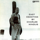 Charles Mingus - East Coasting '1957