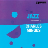 Charles Mingus - The Jazz Experiments Of Charles Mingus '1954