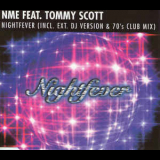 Nme Feat. Tommy Scott - Nightfever '1996