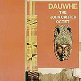 John Carter Octet - Dauwhe '1982