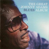 Johnny Adams - The Great Johnny Adams Blues Album '2005
