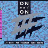 Jon Balke  &  Per Jorgensen  &  Audun Kleive - On And On '1991