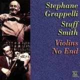 Stephane Grappelli & Stuff Smith - Violins No End '1996